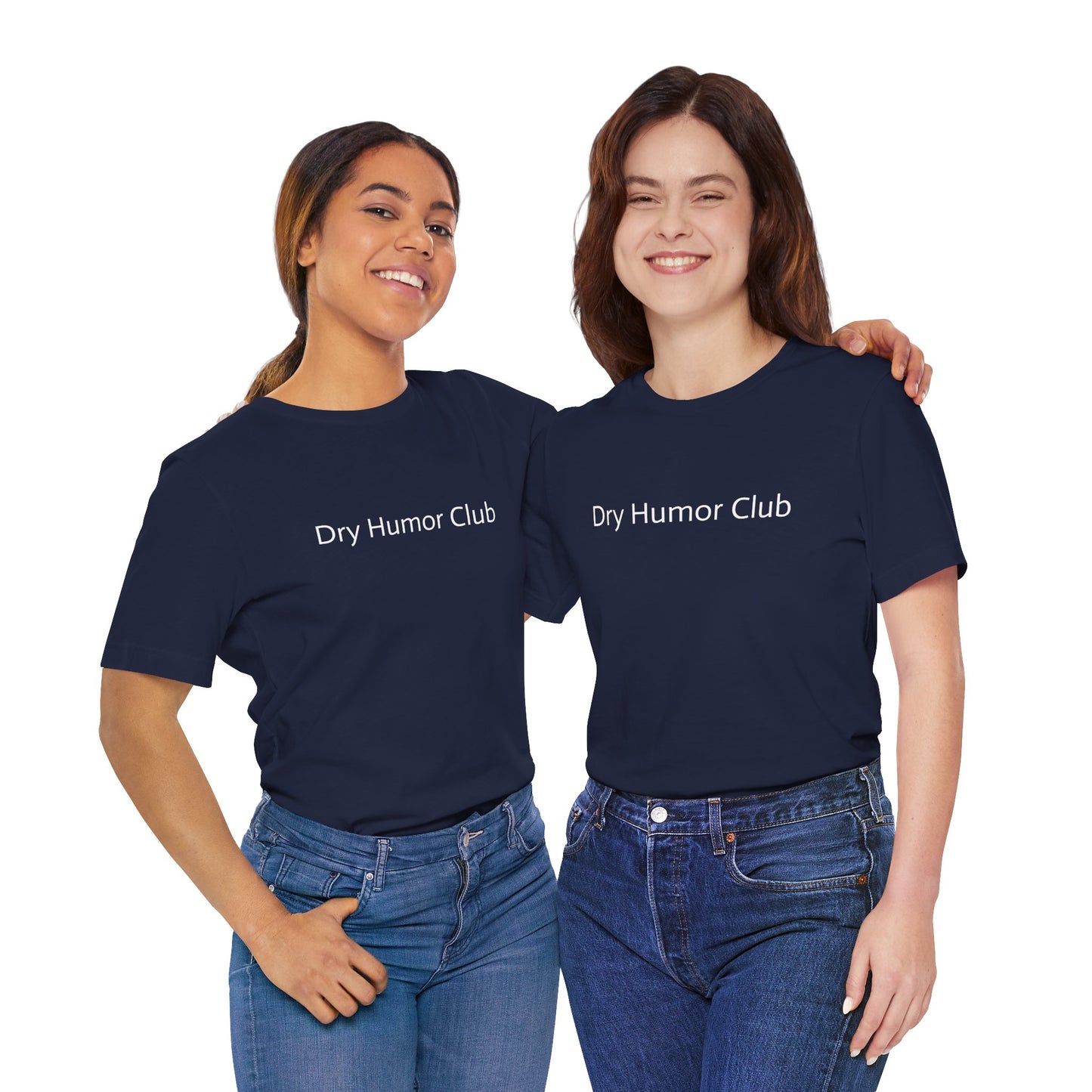 Dry Humor Club T-Shirt | Minimal Text Tee, Sarcastic Funny Shirt